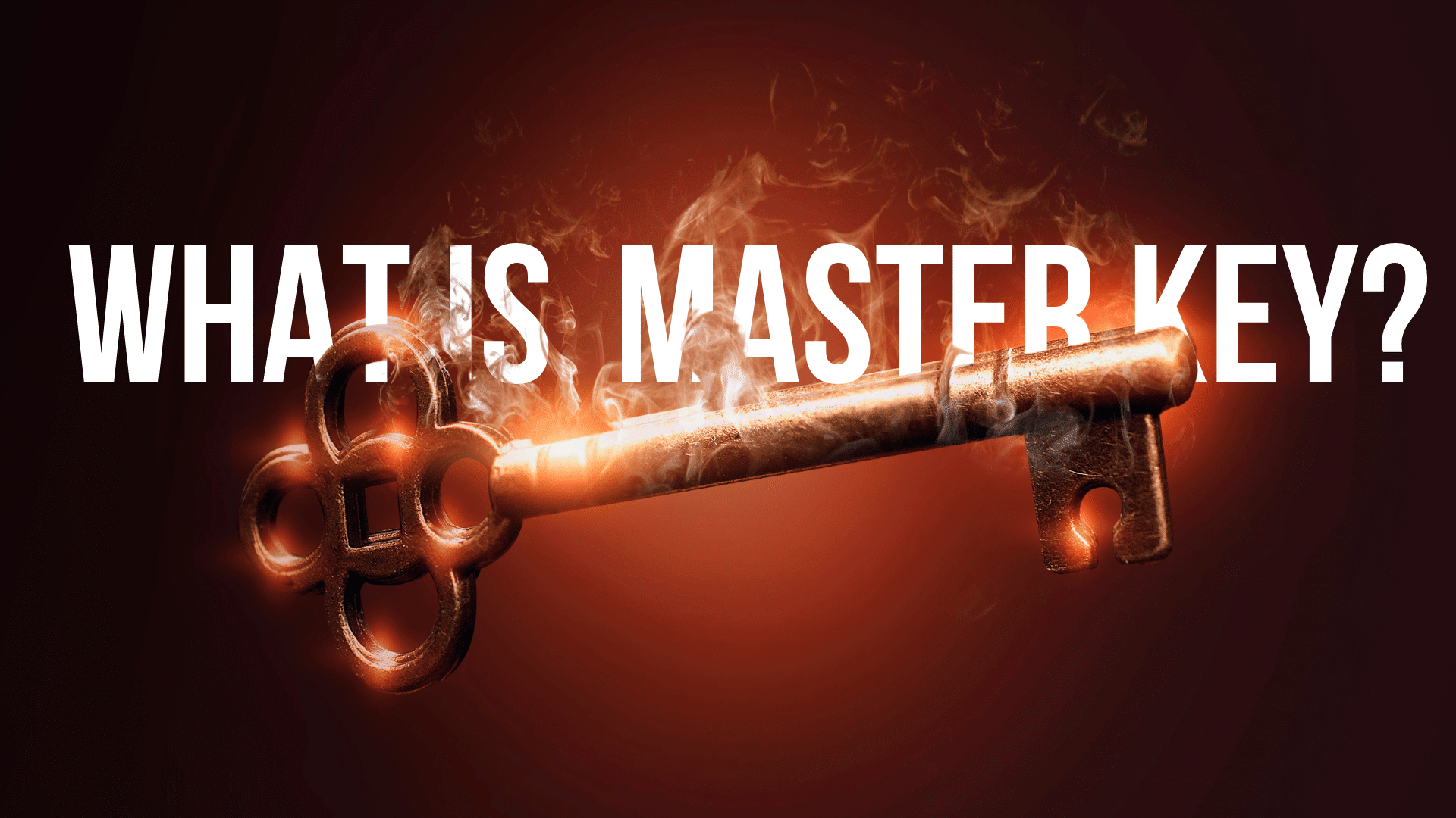 What is Master Key